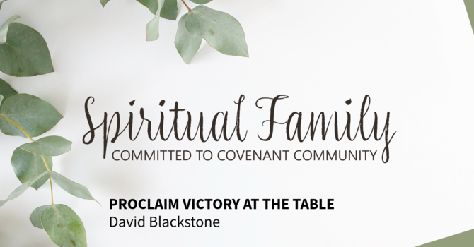 Proclaim Victory at the Table