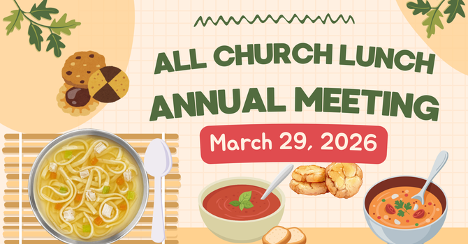 All Church Lunch and Annual Meeting