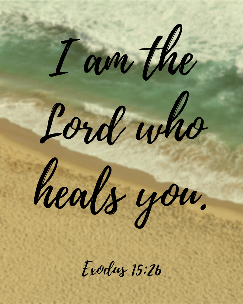 I Am the Lord Who Heals You