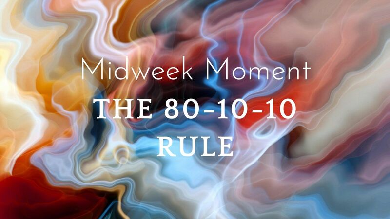 The 80-10-10 Rule