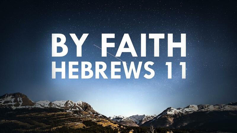 By Faith - Part 2