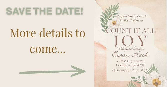 Ladies' Conference: SAVE THE DATE!