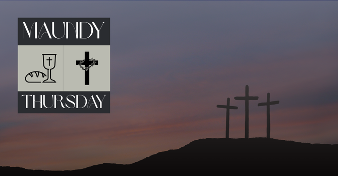 Maundy Thursday
