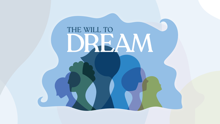 Advent 2025 - The Will to Dream