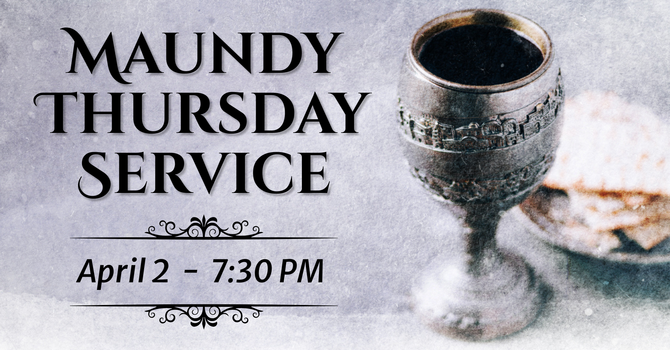Maundy Thursday Service