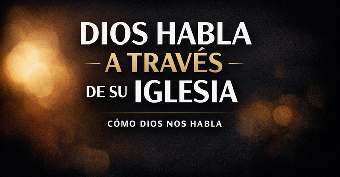 Dios habla a través de su iglesia 