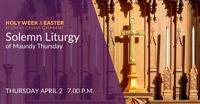 Solemn Liturgy of Maundy Thursday