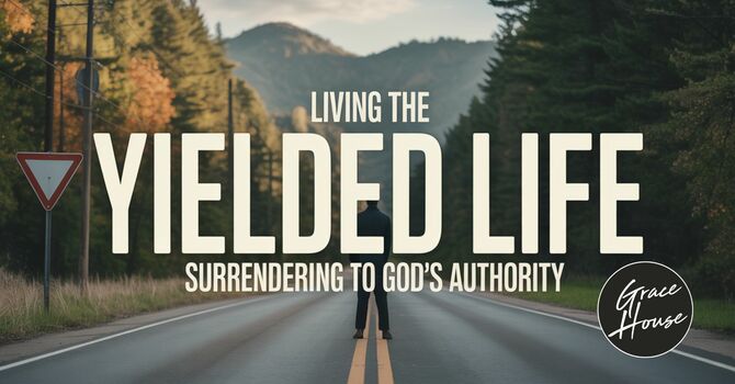 Living the Yielded Life image
