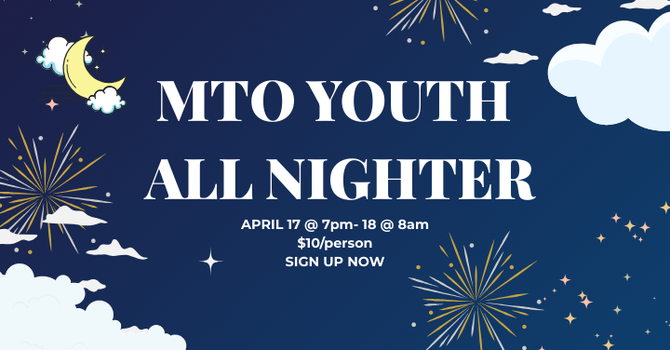 MTO Youth All-Nighter 