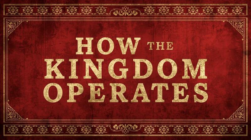 How the Kingdom Operates