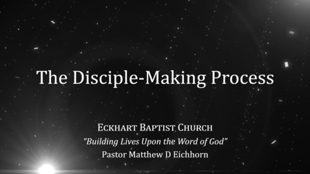 The Disciple-Making Process