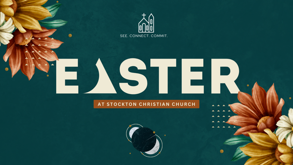 Easter at Stockton Christian Church