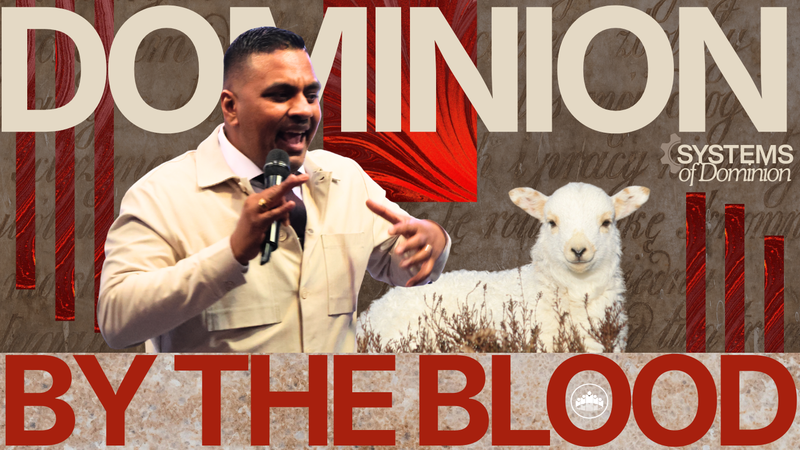 Dominion By The Blood Through The Lamb