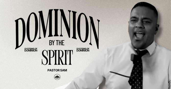 Dominion By The Spirit of Truth