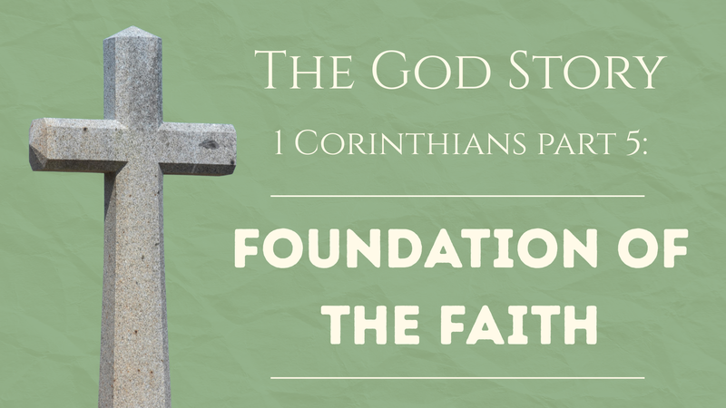 The God Story: Foundation of the Faith
