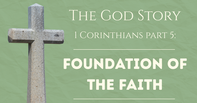 The God Story: Foundation of the Faith