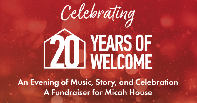 Micah House Celebrates 20 Years of Welcome