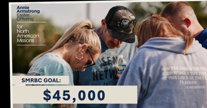 SMRBC Sets $45,000 Goal for the Annie Armstrong Easter Offering