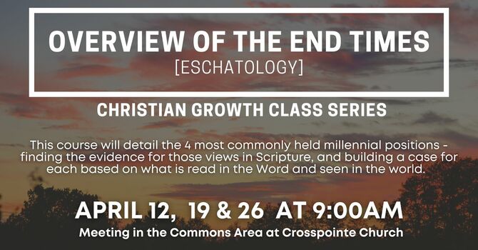 Overview Of The End Times