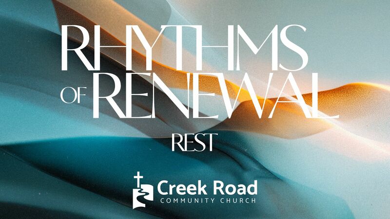 Rhythms of Renewal - Rest