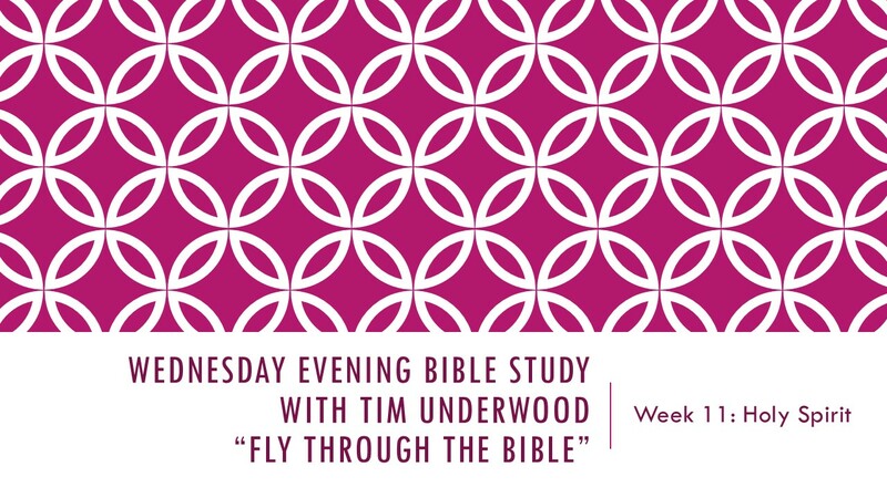 Wednesday Evening Bible Study - FTTB 11