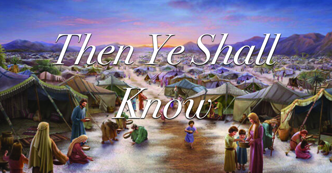 Then Ye Shall Know