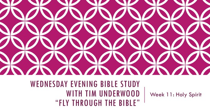 Wednesday Evening Bible Study - FTTB 11