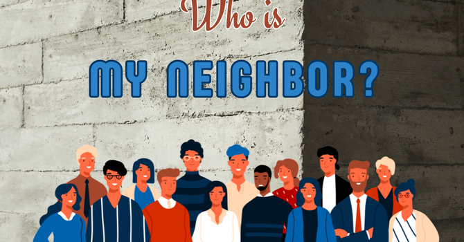 Who is my Neighbor