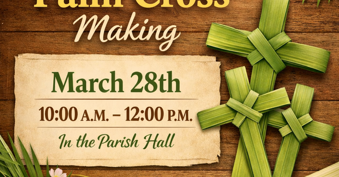 Making Crosses for Palm Sunday