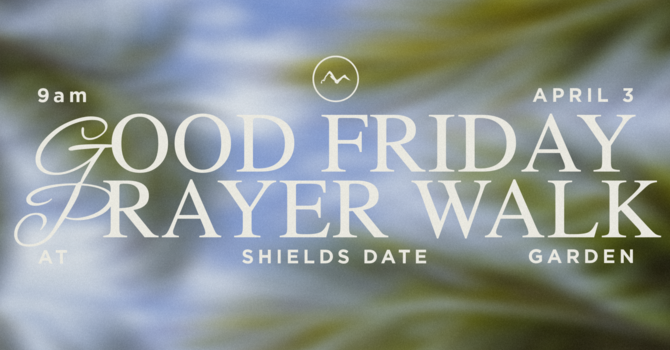 Good Friday Prayer Walk & Brunch