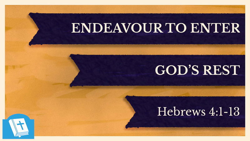 Endeavour to Enter God's Rest