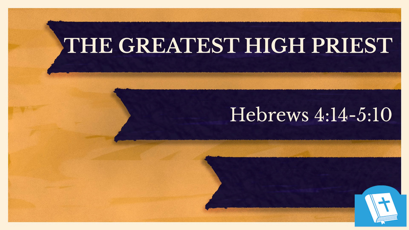 The Greatest High Priest