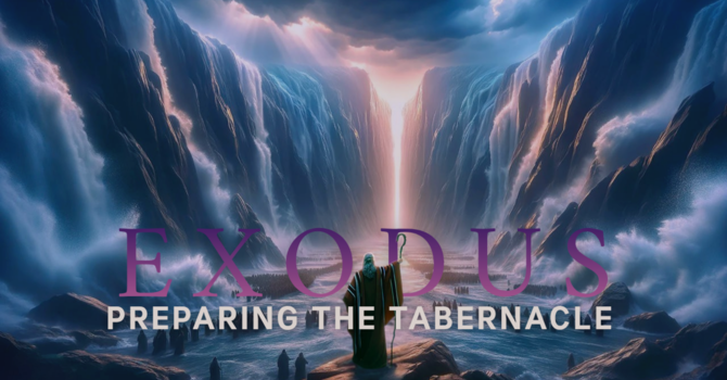 Preparing the Tabernacle