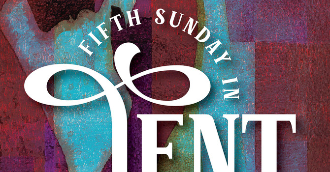 Fifth Sunday in Lent