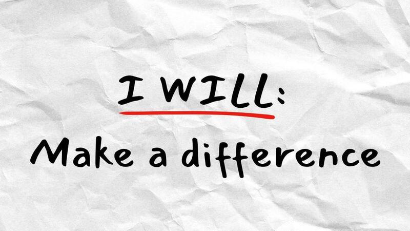 I Will Make A Difference