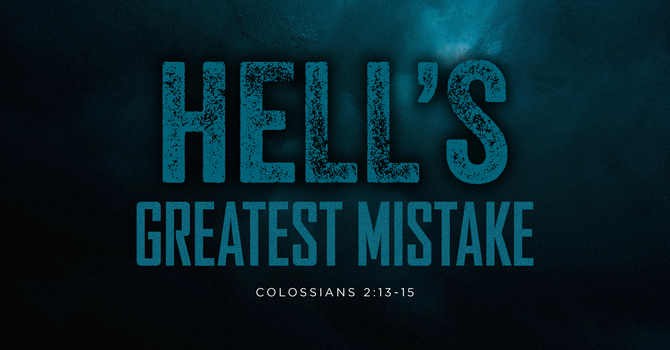 Hell's Greatest Mistake