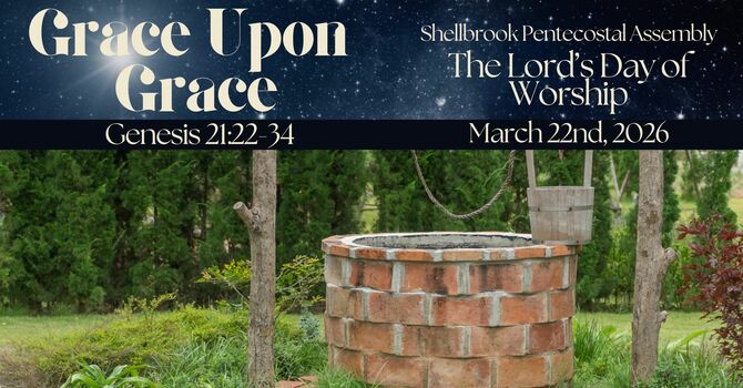 Grace Upon Grace | Genesis 21:22-34 image