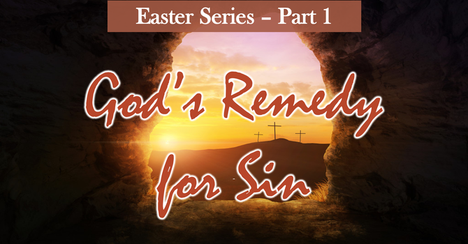God's Remedy for Sin