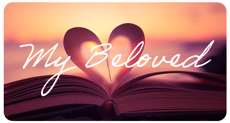 My Beloved: God's Adoration for His Creations