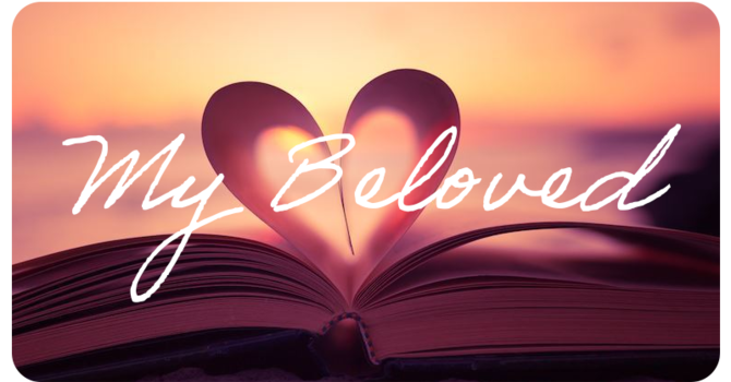 My Beloved: God's Adoration for His Creations