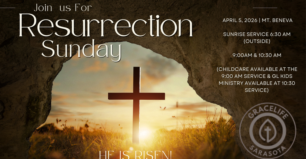 Resurrection Sunday at GraceLife