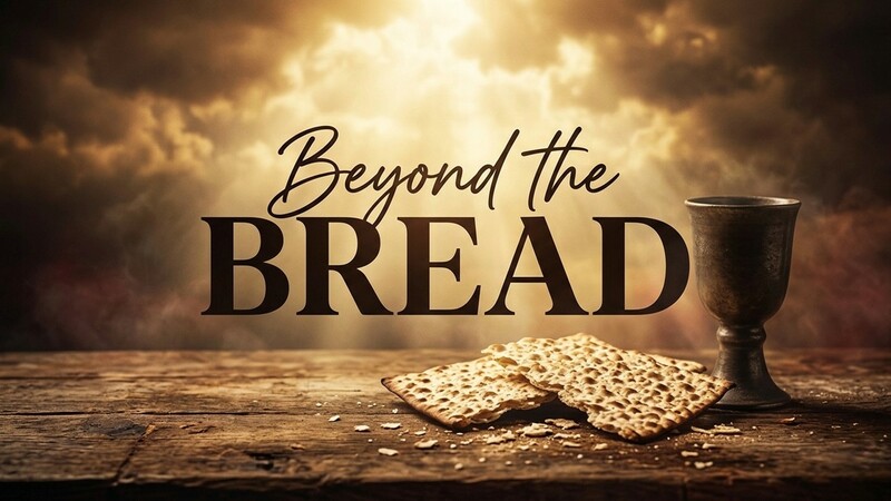 Beyond The Bread