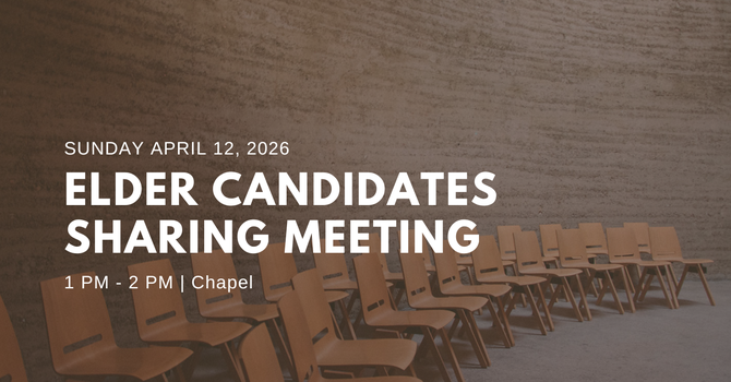Elder Candidates Sharing Meeting 2026