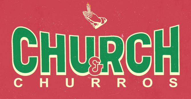 Church and Churros 