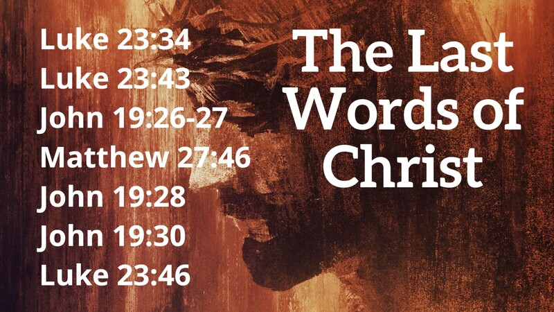 The Last Words of Christ