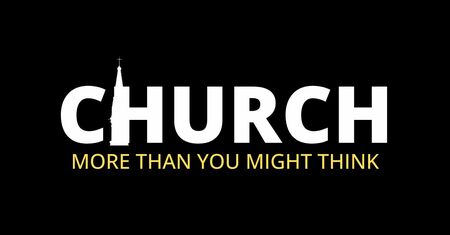 Church: More Than You Might Think