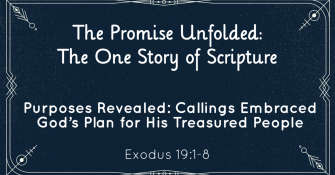 Purposes Revealed: Callings Embraced