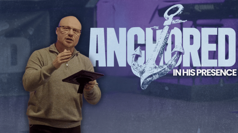 Anchored in His Presence