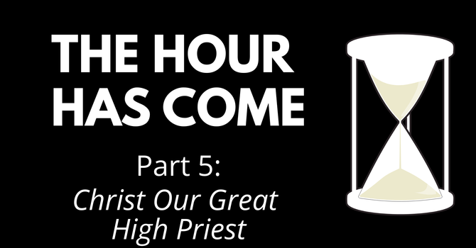 Christ Our Great High Priest