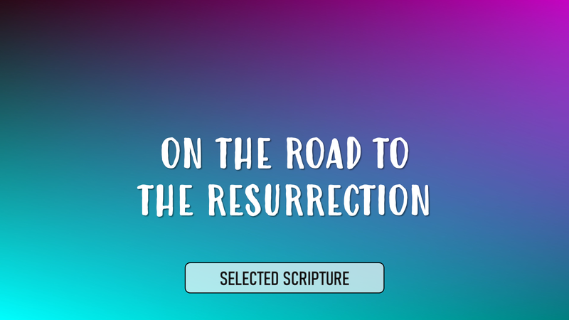 On The Road To The Resurrection